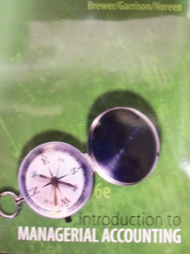 Introduction to Managerial Accounting [6 E] - 9780077664046
